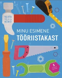 Minu esimene tööriistakast