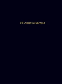 Öö lainetel surfajad
