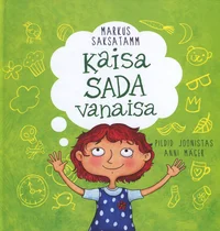 Kaisa sada vanaisa