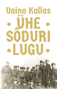 Ühe sõduri lugu