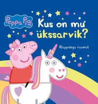 Kus on mu ükssarvik?