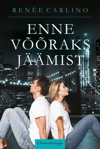 Enne võõraks jäämist