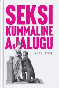 Seksi kummaline ajalugu
