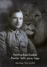 Politseikonstaabel Peeter Talli pere lugu
