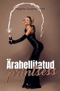 Ärahellitatud printsess