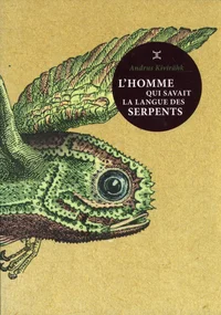 L'Homme qui savait la langue des serpents
