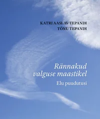 Rännakud valguse maastikel