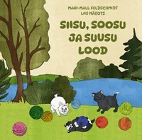 Siisu, Soosu ja Suusu lood