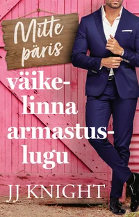 Mitte päris väikelinna armastuslugu