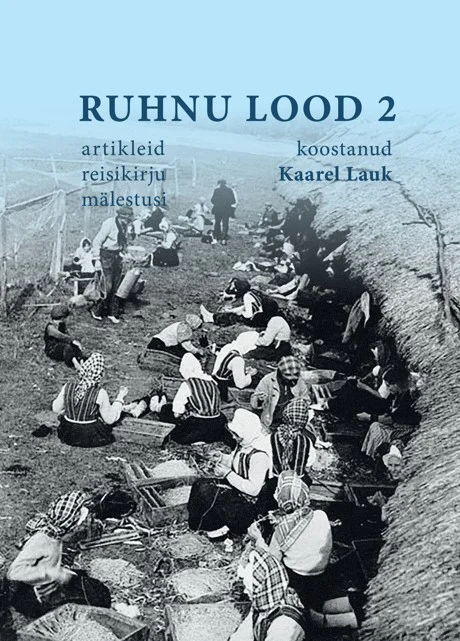 Ruhnu lood 2 Artikleid, reisikirju, mälestusi