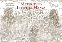 Metskitsed Lehte ja Haava