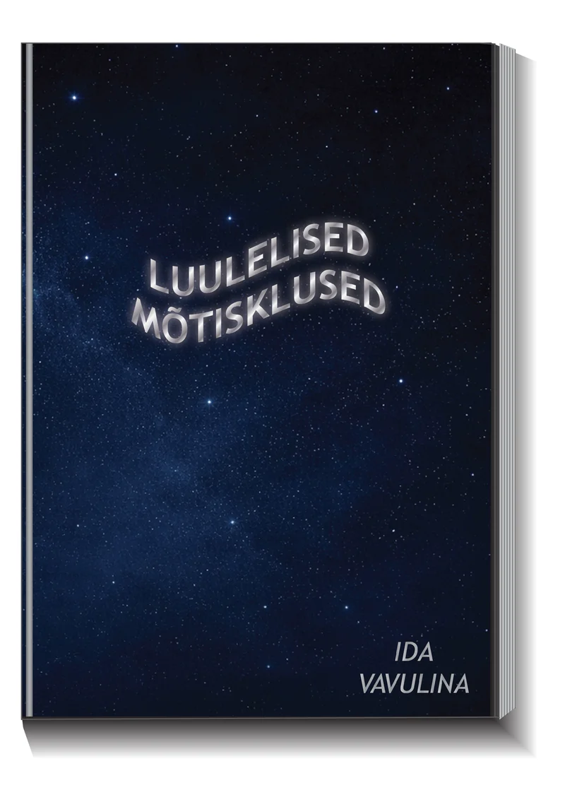 Luulelised mõtisklused - Ida Vavulina (Hea Tegu, 2026). Tumerisinel tähistaevaga kaanepilt, kus pealkiri on kujutatud justkui tähtedest moodustunud või hõõguva tekstina kosmilise taeva taustal.