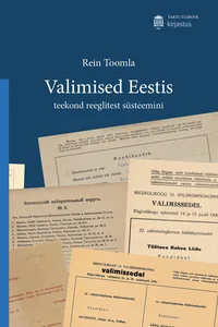 Valimised Eestis – teekond reeglitest süsteemini