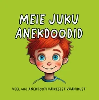 Meie Juku anekdoodid