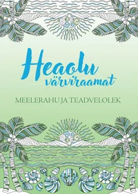 Heaolu värviraamat