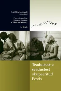Teadustest ja seadustest okupeeritud Eestis