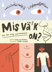 Mis värk on? ehk see mingi noorteraamat